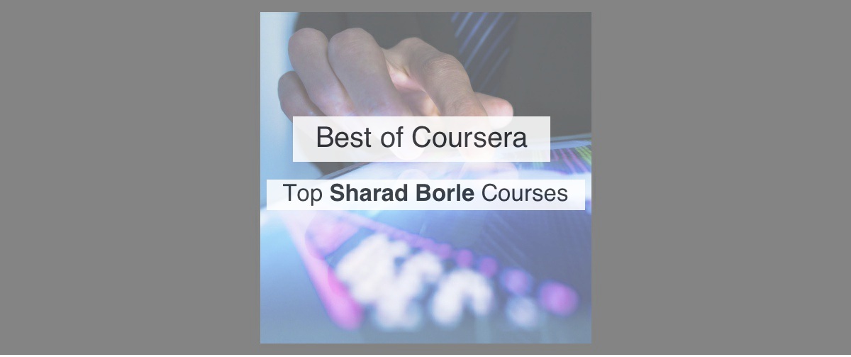 Top Coursera Sharad Borle courses by Reddit Upvotes Reddsera