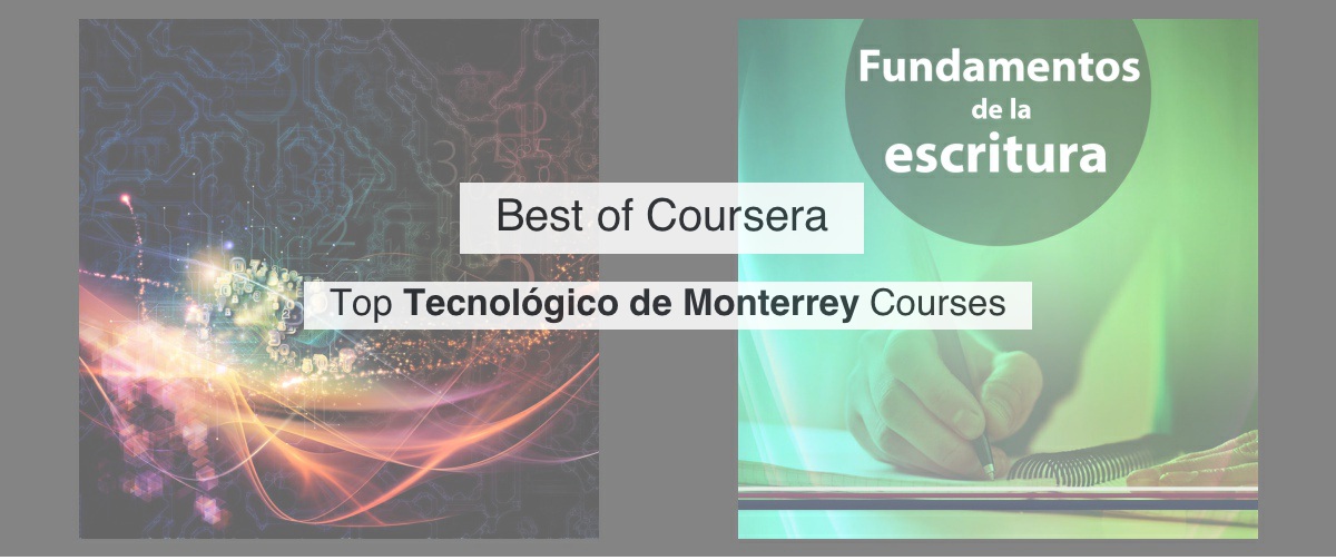 Top 2 Coursera Tecnológico de Monterrey courses by Reddit Upvotes