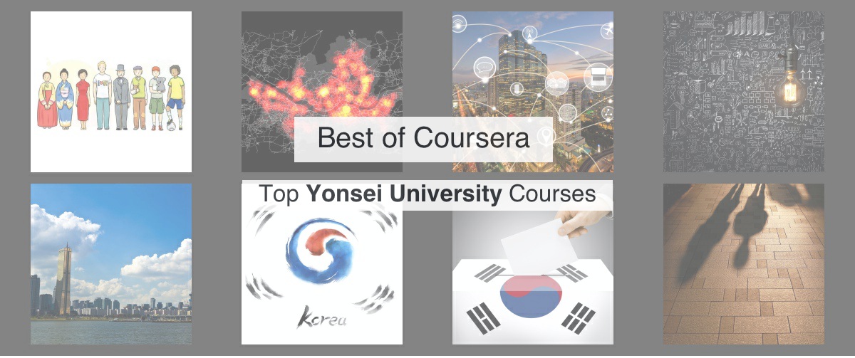 Top 9 Coursera Yonsei University courses by Reddit Upvotes Reddsera Top 9 Coursera Yonsei University courses by Reddit Upvotes Reddsera