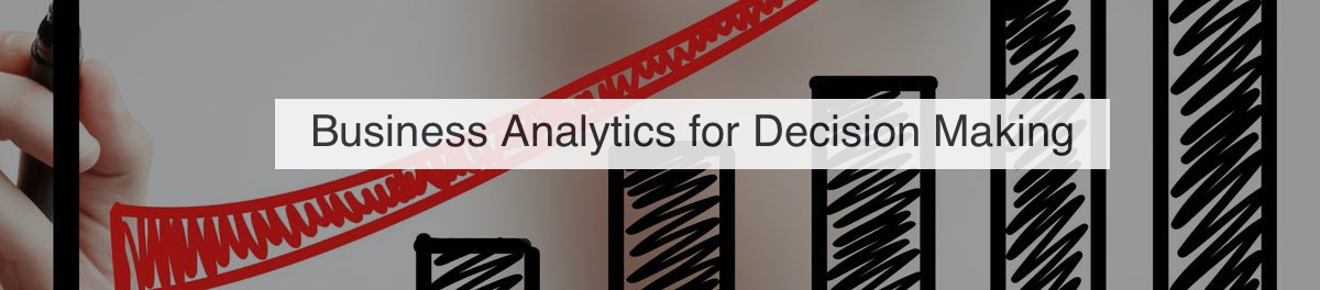 Reddit comments on "Business Analytics for Decision Making" Coursera ...