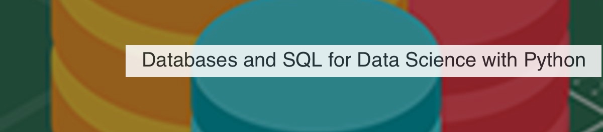 Reddit comments on "Databases and SQL for Data Science with Python ...